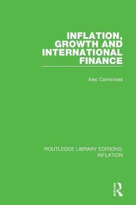 Inflation, Growth and International Finance by Alec Cairncross image