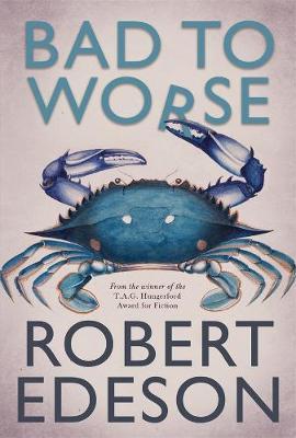Bad to Worse by Robert Edeson image