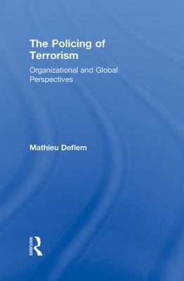 The Policing of Terrorism by Mathieu Deflem image
