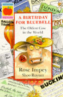 A Birthday for Bluebell: The Oldest Cow in the World on Paperback by Rose Impey