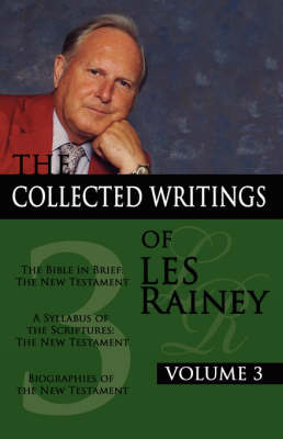 The Collected Writings of Les Rainey Volume 3 by Les Rainey