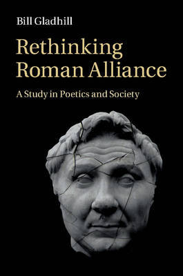 Rethinking Roman Alliance on Hardback by Bill Gladhill