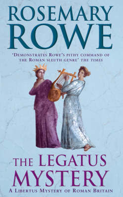 The Legatus Mystery by Rosemary Rowe image