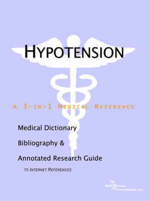 Hypotension - A Medical Dictionary, Bibliography, and Annotated Research Guide to Internet References image