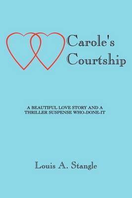 Carole's Courtship by Louis A. Stangle image