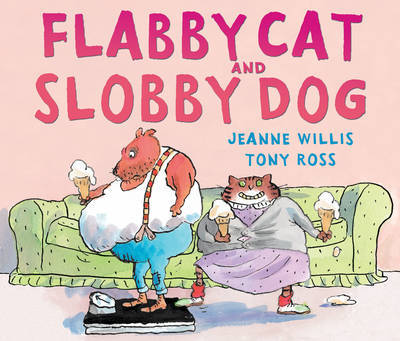 Flabby Cat and Slobby Dog by Jeanne Willis image