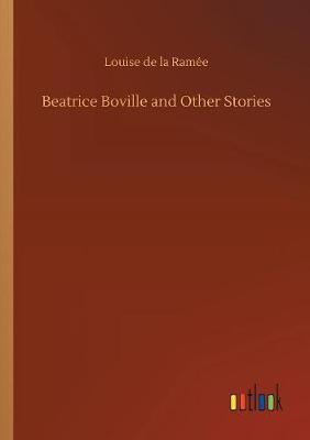 Beatrice Boville and Other Stories by Louise de La Ramee image