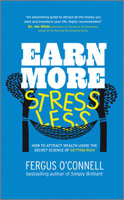 Earn More, Stress Less by Fergus O'Connell image