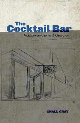 The Cocktail Bar on Hardback by Chall Gray