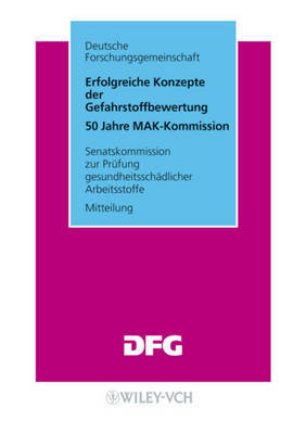 Erfolgreiche Konzepte Der Gefahrstoffbewertung: 50 Jahre MAK-Kommission image