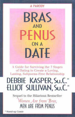 Bras and Penus on a Date: Sequel to "Women are from Bras, Men are from Penus" by Debbie Kasper image