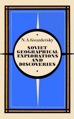 Soviet Geographical Explorations and Discoveries by N. A. Gavozdetsky image