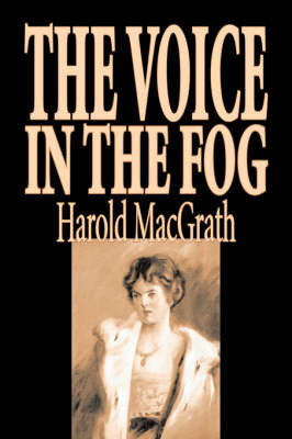 The Voice in the Fog by Harold Macgrath image