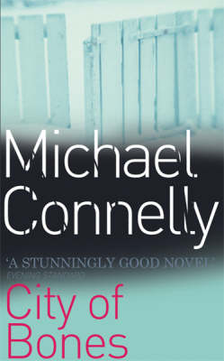 City of Bones (Harry Bosch #8) by Michael Connelly image
