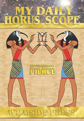 My Daily Horus Scope by Ramona Louise Wheeler image