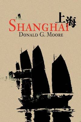 Shanghai by Donald G Moore image
