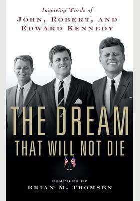 The Dream That Will Not Die on Hardback by Brian M Thomsen