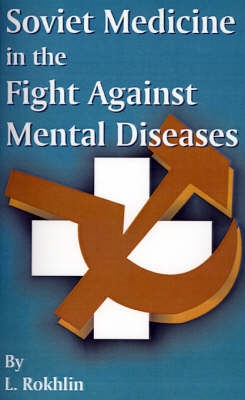 Soviet Medicine in the Fight Against Mental Diseases by L. Rokhlin image