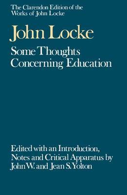 The Clarendon Edition of the Works of John Locke: Some Thoughts Concerning Education by John Locke image