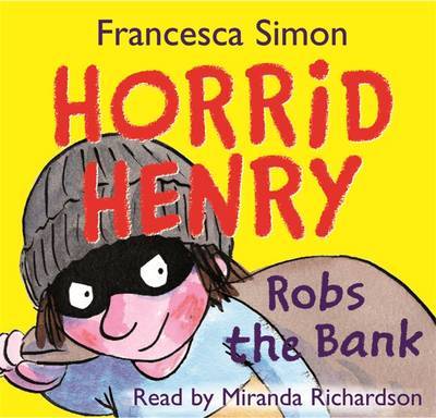 Horrid Henry Robs the Bank by Francesca Simon image