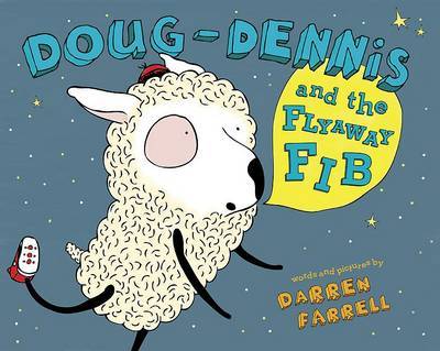 Doug-Dennis and the Flyaway Fib by Darren Farrell image