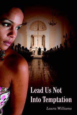 Lead Us Not Into Temptation on Paperback by Laura Williams