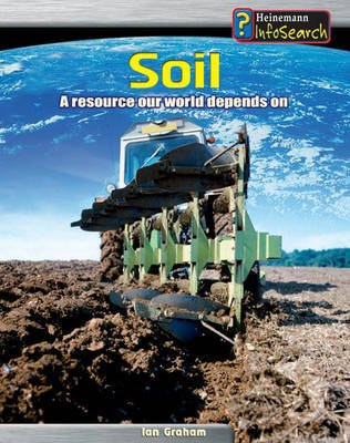 Earths Resources: Soil Paperback by Ian Graham image