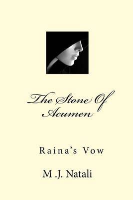 The Stone of Acumen: Raina's Vow by M J Natali image