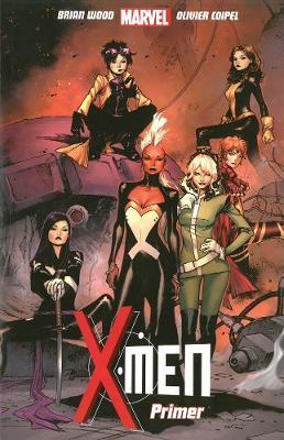 X-men Vol.1: Primer by Brian Wood image