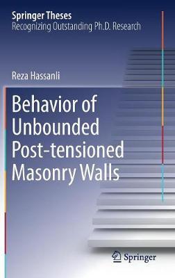 Behavior of Unbounded Post- tensioned Masonry Walls by Reza Hassanli image