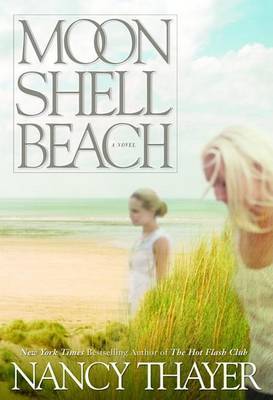 Moon Shell Beach on Hardback by Nancy Thayer