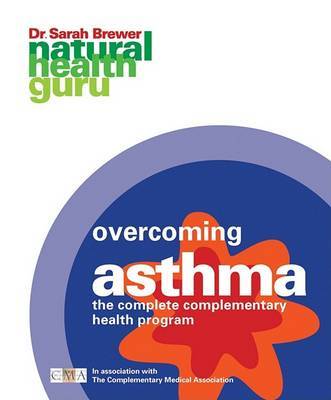 Overcoming Asthma: The Complete Complementary Health Program by Dr Sarah Brewer image