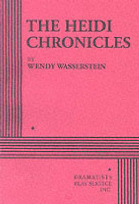 The Heidi Chronicles by Wendy Wasserstein image
