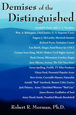 Demises of the Distinguished by Robert R. Morman Ph.D. image