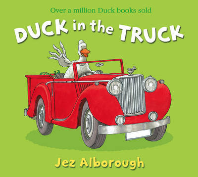 Duck in the Truck by Jez Alborough image