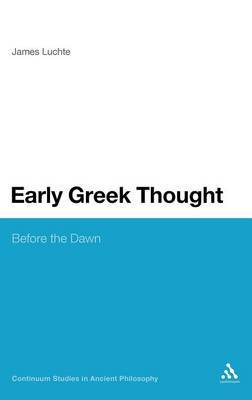 Early Greek Thought on Hardback by James Luchte