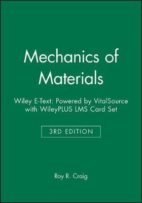 Mechanics of Materials 3e Wiley E-Text: Powered by Vitalsource with Wileyplus Lms Card Set by Roy R. Craig image