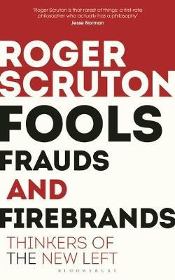 Fools, Frauds and Firebrands by Roger Scruton image