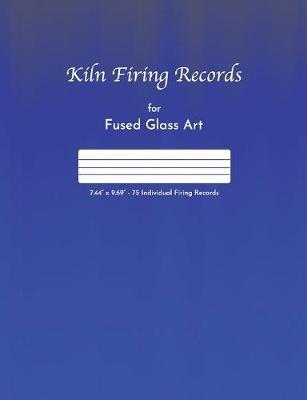 Kiln Firing Records for Fused Glass Art by Chelsea Hartley image