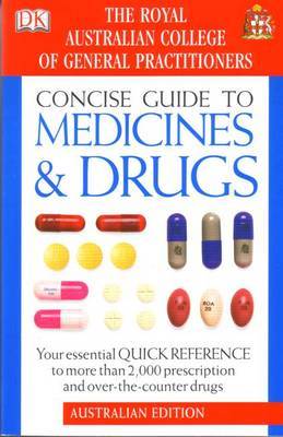 Concise Guide to Medicine and Drugs: Your Essential Quick Reference to More Than 2,000 Prescription and Over the Counter Drugs by Beres Joyner image