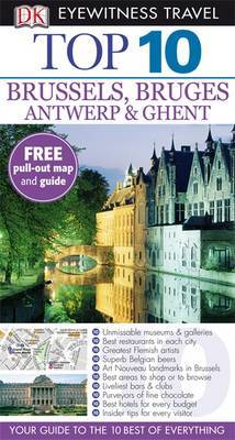 DK Eyewitness Top 10 Travel Guide: Brussels, Bruges, Antwerp & Ghent by Antony Mason image