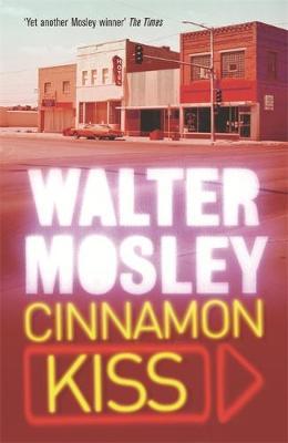 Cinnamon Kiss by Walter Mosley