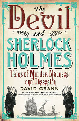 The Devil and Sherlock Holmes by David Grann image