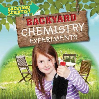 Backyard Chemistry Experiments by Alix Wood image