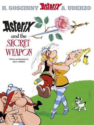 Asterix: Asterix and The Secret Weapon by Albert Uderzo