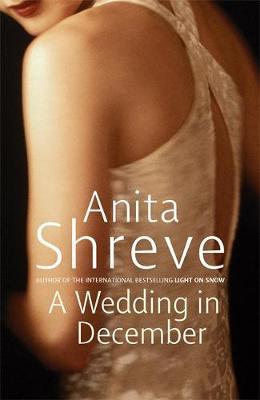 A Wedding In December on Hardback by Anita Shreve