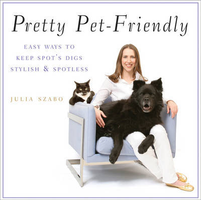 Pretty Pet-friendly by Julia Szabo image