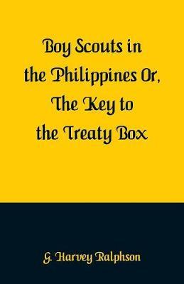 Boy Scouts in the Philippines by G Harvey Ralphson image