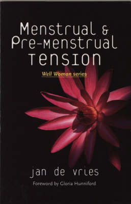 Menstrual and Pre-Menstrual Tension by Jan De Vries