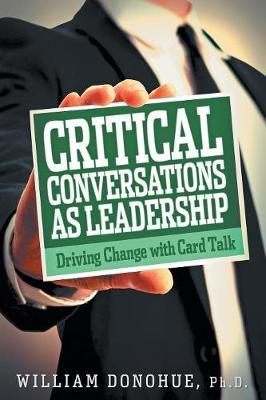 Critical Conversations as Leadership by William A Donohue image